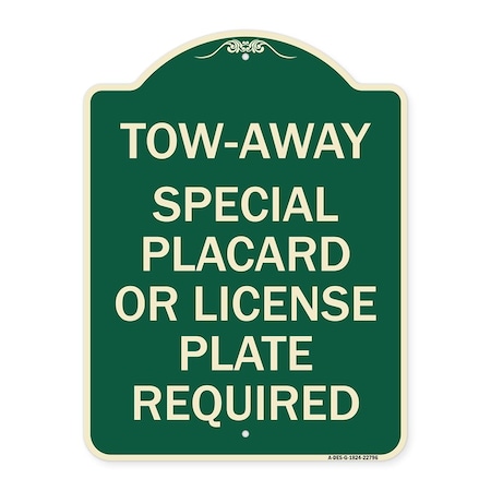 Signmission Tow-Away Special Placard or License Plate Required Heavy-Gauge Aluminum Sign, 24" H, G-1824-22796 A-DES-G-1824-22796